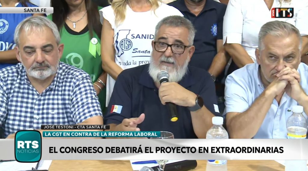 La CGT Santa Fe rechazó el tratamiento de la reforma laboral impulsada por el Gobierno nacional